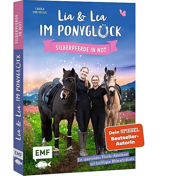 Lia und Lea im Ponyglück - Silberpferde in Not, Carola von Kessel, Lia Beckmann, Lea Schirdewahn