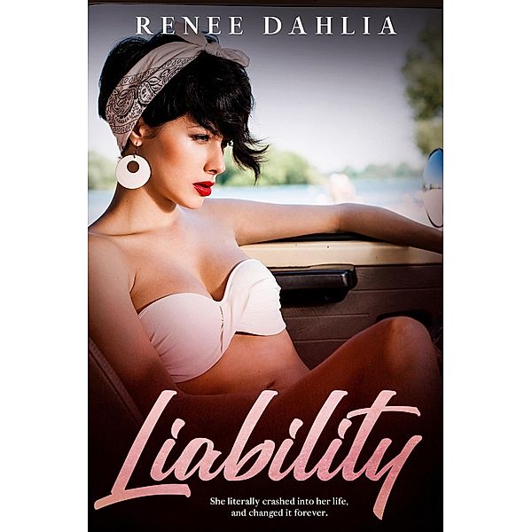 Liability (Farrellton Foster Family, #2) / Farrellton Foster Family, Renee Dahlia