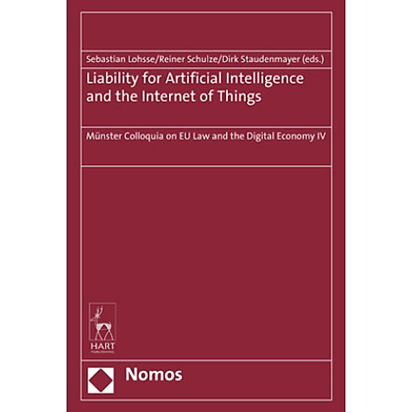 Liability for Artificial Intelligence and the Internet of Things