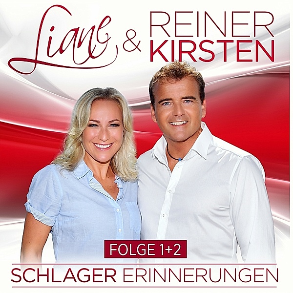 Liane & Reiner Kirsten - Schlager Erinnerungen - Folge 1+2 2CD, Liane & Reiner Kirsten
