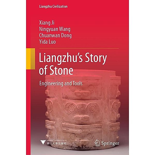 Liangzhu's Story of Stone / Liangzhu Civilization, Xiang Ji, Ningyuan Wang, Chuanwan Dong, Yida Luo