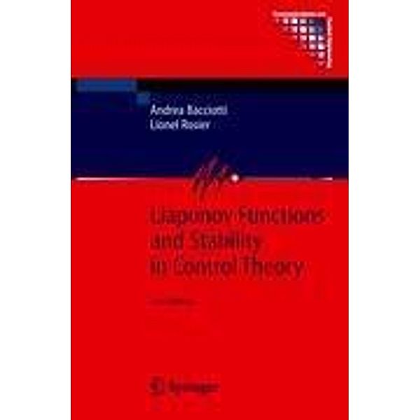 Liapunov Functions and Stability in Control Theory, Andrea Bacciotti, Lionel Rosier