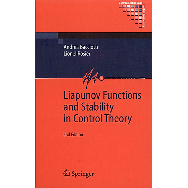 Liapunov Functions and Stability in Control Theory, Andrea Bacciotti, Lionel Rosier