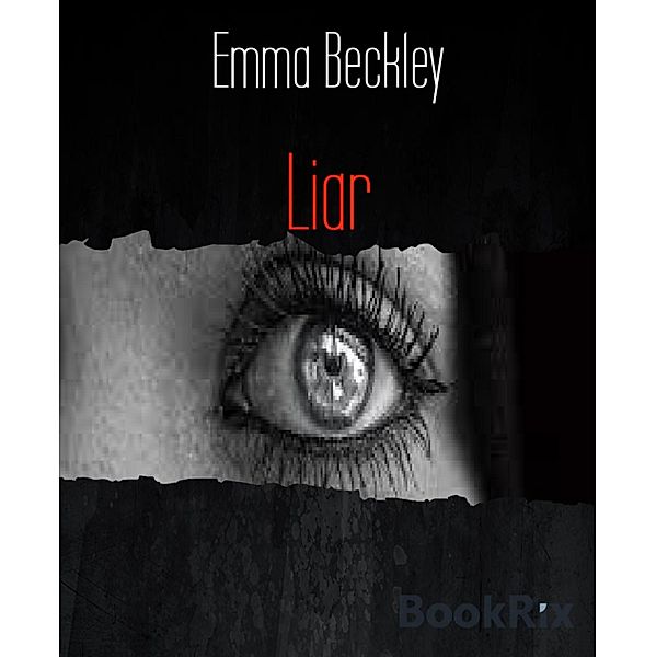 Liar, Emma Beckley