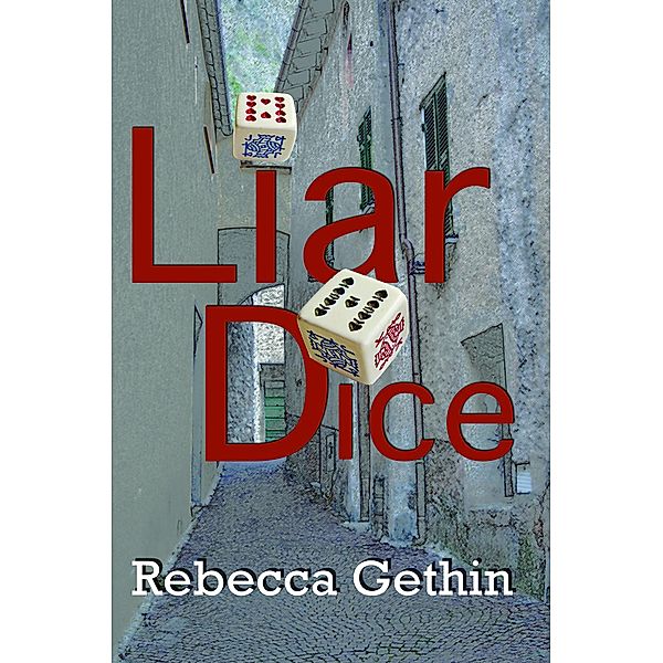 Liar Dice, Rebecca Gethin