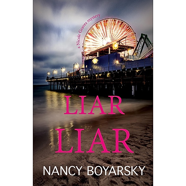 Liar Liar, Nancy Boyarsky