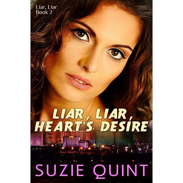 Liar, Liar, Heart's Desire / Liar, LIar, Suzie Quint
