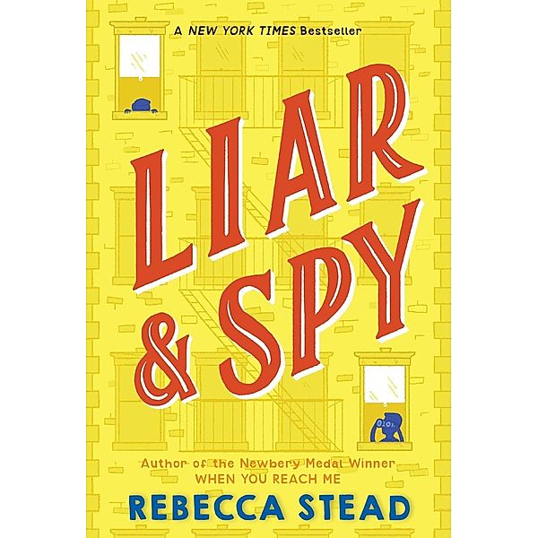 Liar & Spy, Rebecca Stead