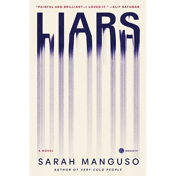 Liars, Sarah Manguso