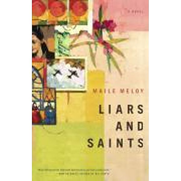 Liars and Saints, Maile Meloy