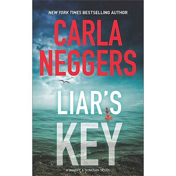 Liar's Key / Sharpe & Donovan Bd.7, Carla Neggers