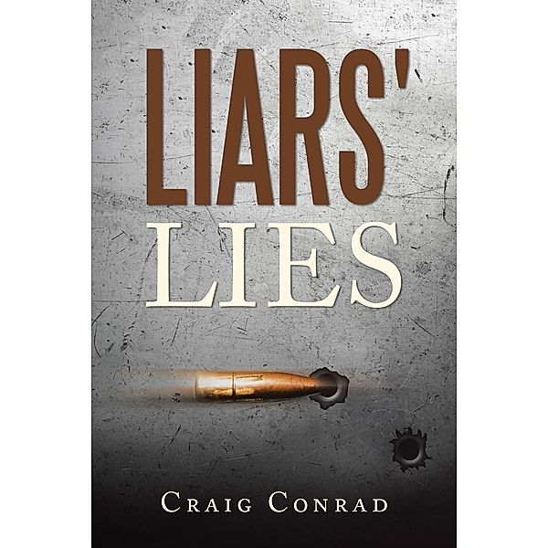 Liars' Lies, Craig Conrad