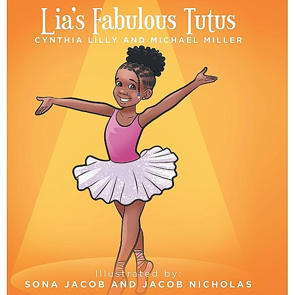 Lia's Fabulous Tutus, Cynthia Lilly, Michael Miller