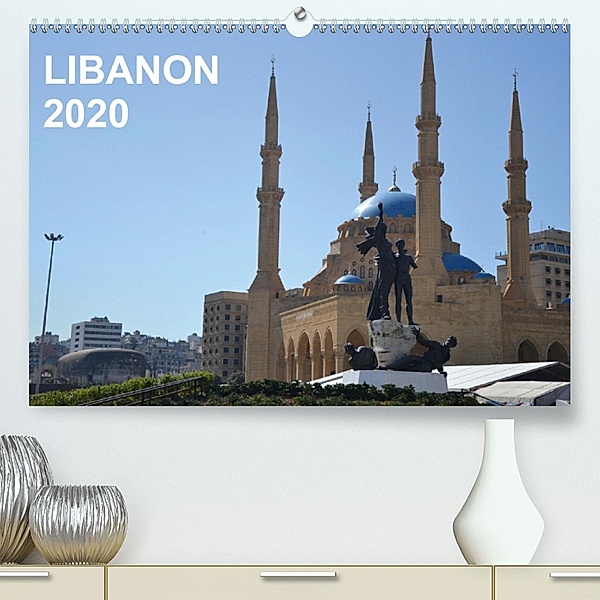 LIBANON 2020(Premium, hochwertiger DIN A2 Wandkalender 2020, Kunstdruck in Hochglanz), Oliver Weyer