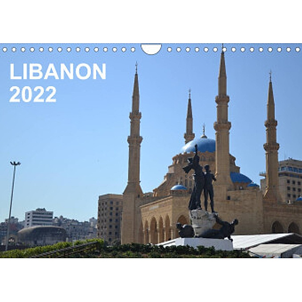 LIBANON 2022 (Wandkalender 2022 DIN A4 quer), Oliver Weyer