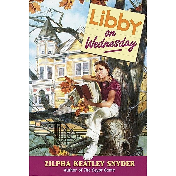 Libby on Wednesday, Zilpha Keatley Snyder