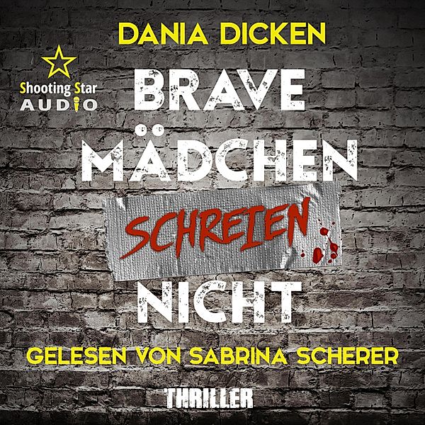 Libby Whitman - 1 - Brave Mädchen schreien nicht, Dania Dicken