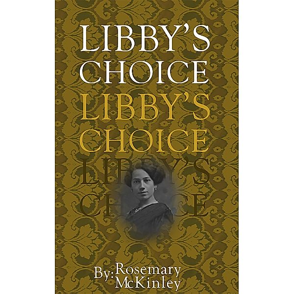 Libby's Choice, Rosemary McKinley