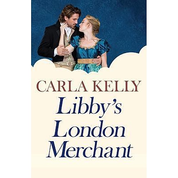 Libby's London Merchant / Benedict Nesbit Bd.1, Carla Kelly