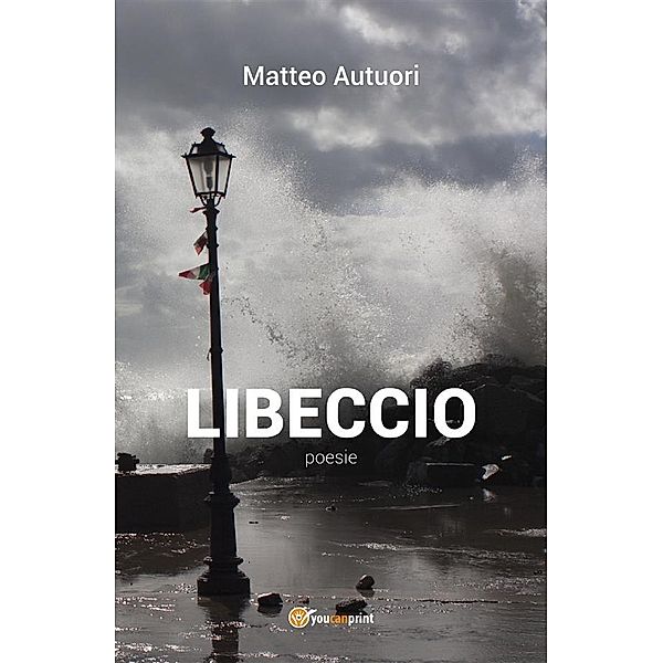 Libeccio, Matteo Autuori