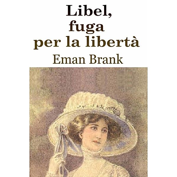 Libel, fuga per la libertà, Eman, Sr Branc