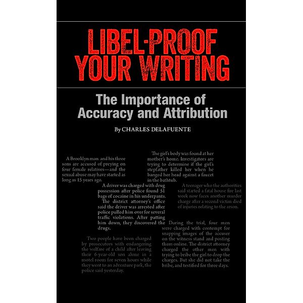 Libel-Proof Your Writing, Charles DeLaFuente