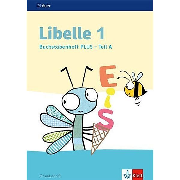 Libelle, Ausgabe ab 2019 / 1. Schuljahr, Buchstabenheft PLUS, Grundschrift