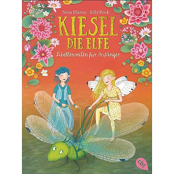 Libellenreiten für Anfänger / Kiesel, die Elfe Bd.2, Nina Blazon