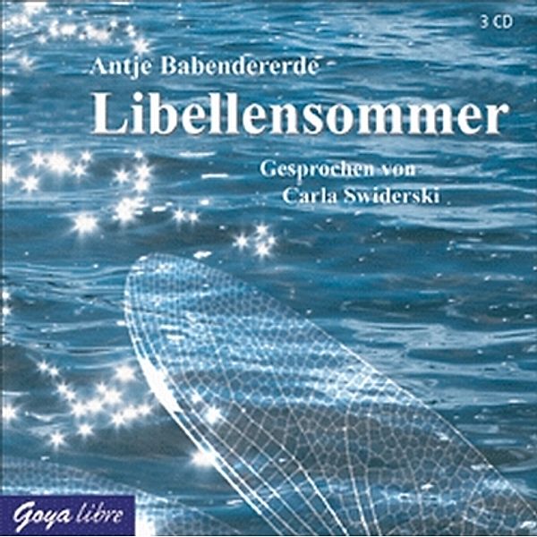 Libellensommer, 3 CDs, Antje Babendererde