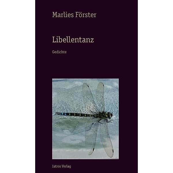 Libellentanz, Marlies Förster
