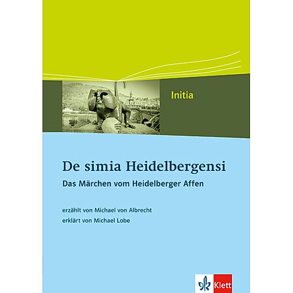 Libellus - Initia / De simia Heidelbergensi. Das Märchen vom Heidelberger Affen
