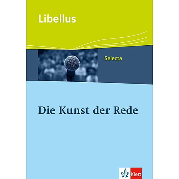 Libellus - Selecta / Die Kunst der Rede