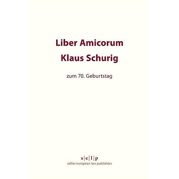 Liber Amicorum Klaus Schurig