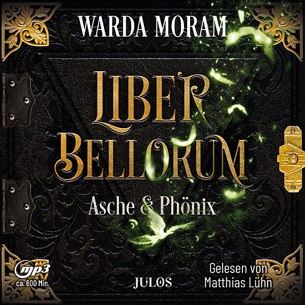 Liber bellorum - 3 - Asche und Phönix, Warda Moram