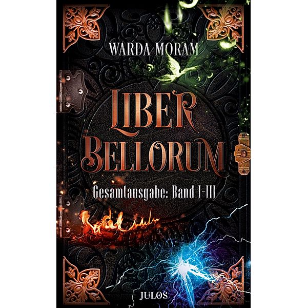 Liber Bellorum. Gesamtausgabe. Band I - III, Warda Moram