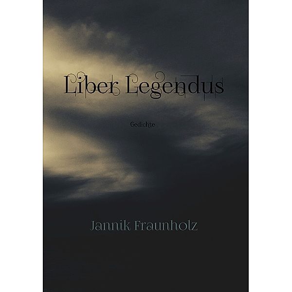 Liber Legendus, Jannik Fraunholz