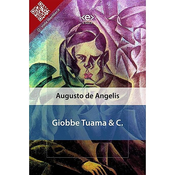 Liber Liber: Giobbe Tuama & C., Augusto De Angelis