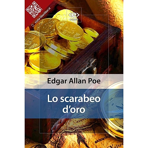 Liber Liber: Lo scarabeo d'oro, Egdar Allan Poe