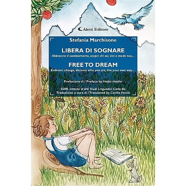 Libera di sognare - Free to dream, Stefania Marchisone