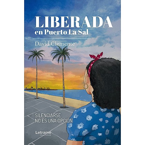 Liberada en Puerto La Sal, David Clemente