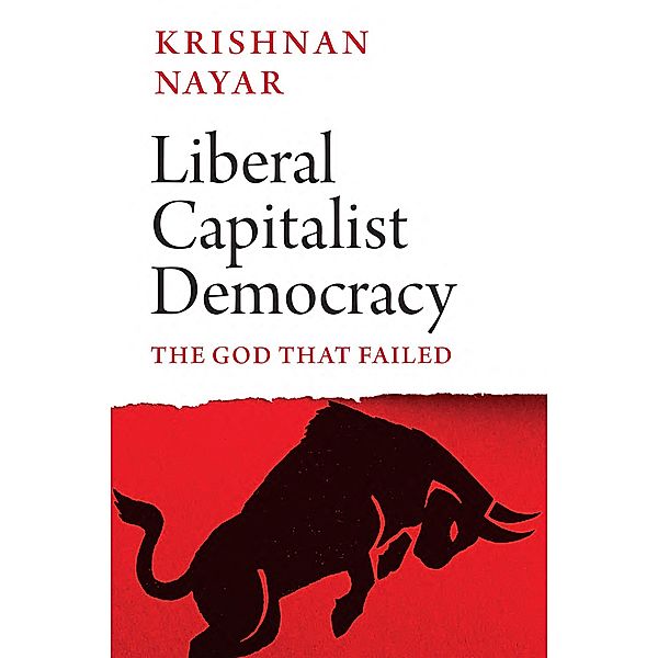 Liberal Capitalist Democracy, Krishnan Nayar