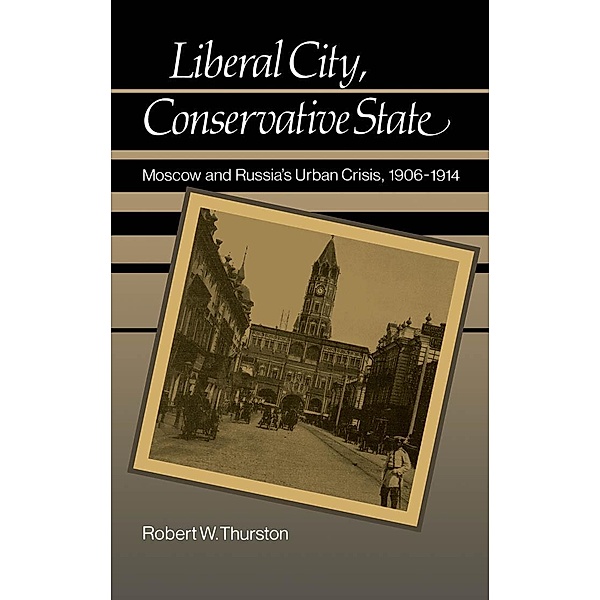 Liberal City, Conservative State, Robert William Thurston
