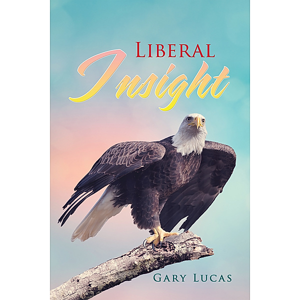Liberal Insight, Gary Lucas