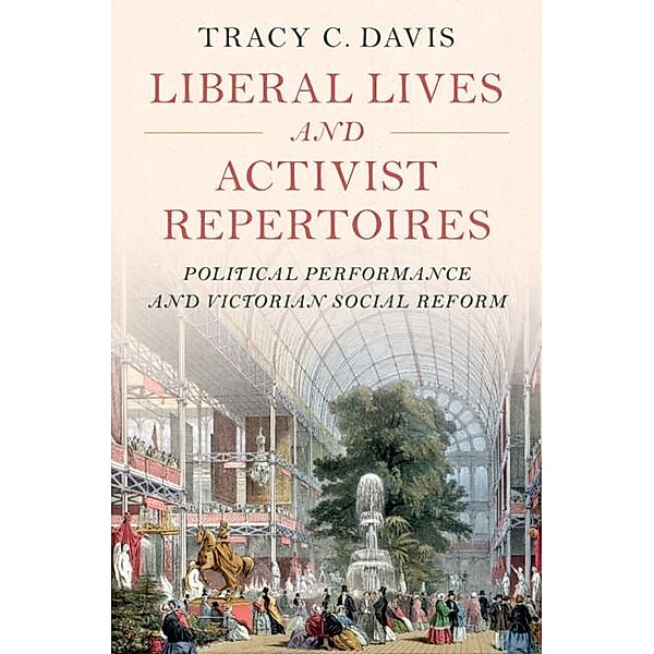 Liberal Lives and Activist Repertoires, Tracy C. Davis