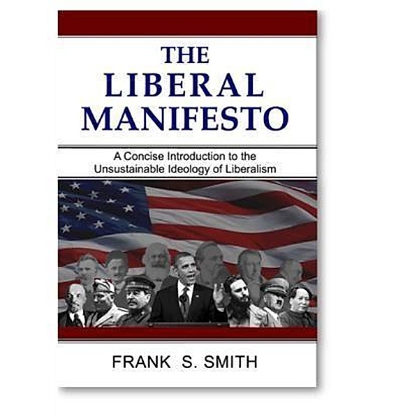 Liberal Manifesto, Frank S. Smith