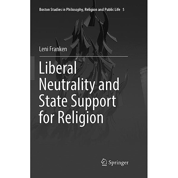 Liberal Neutrality and State Support for Religion, Leni Franken