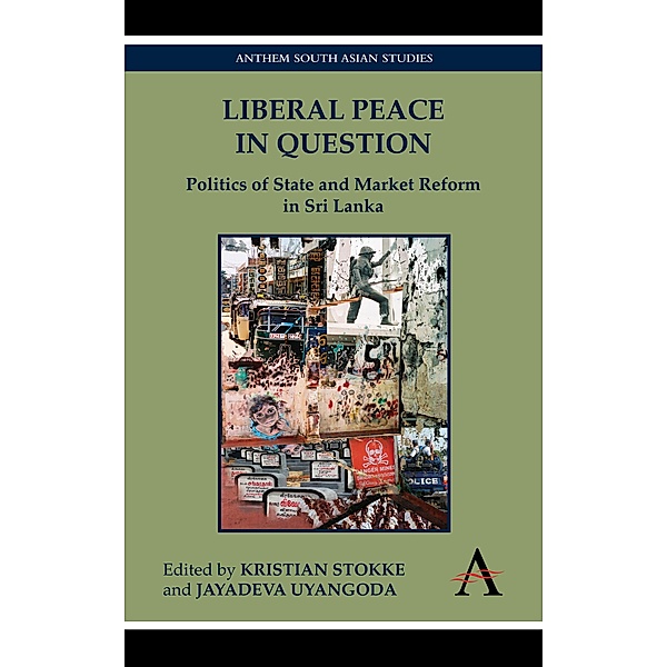 Liberal Peace In Question / Anthem South Asian Studies Bd.1