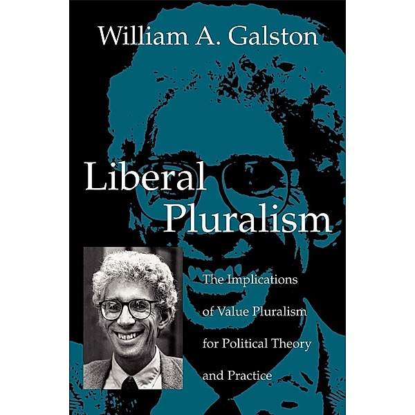 Liberal Pluralism, William A. Galston