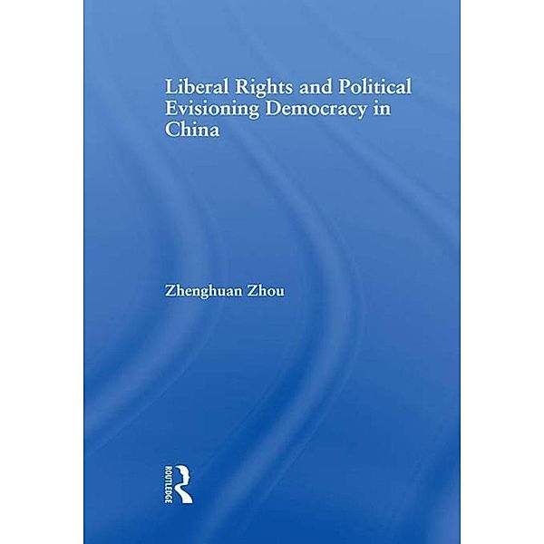 Liberal Rights and Political Culture, Zhenghuan Zhou