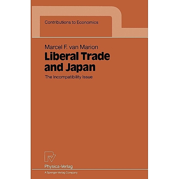 Liberal Trade and Japan / Contributions to Economics, Marcel F. van Marion